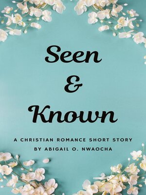 cover image of Seen and Known